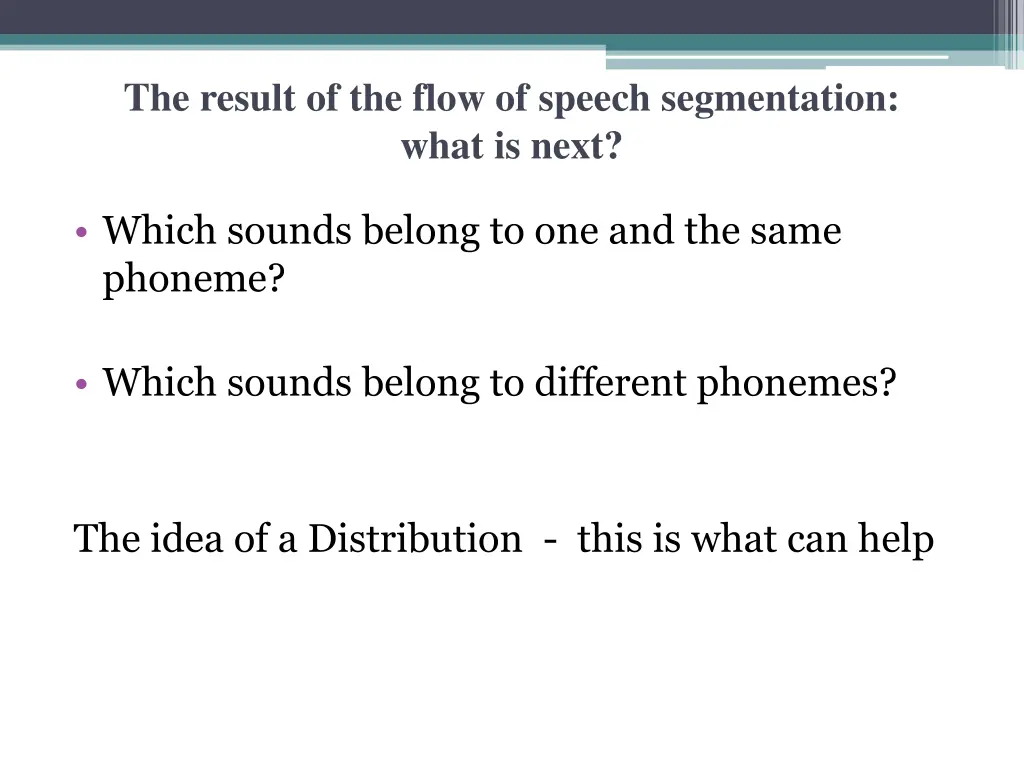 the result of the flow of speech segmentation