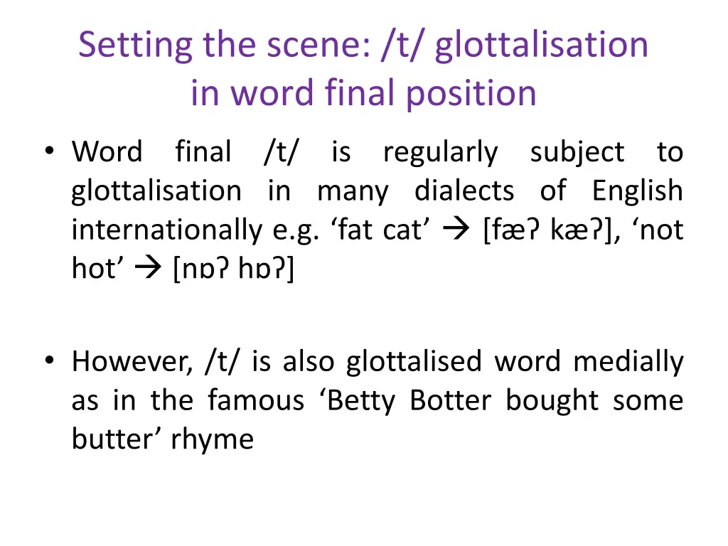 setting the scene t glottalisation in word final