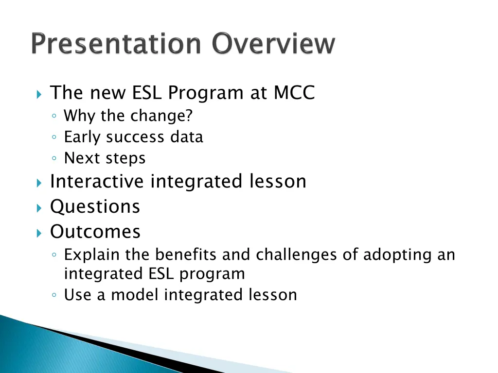 the new esl program at mcc why the change early