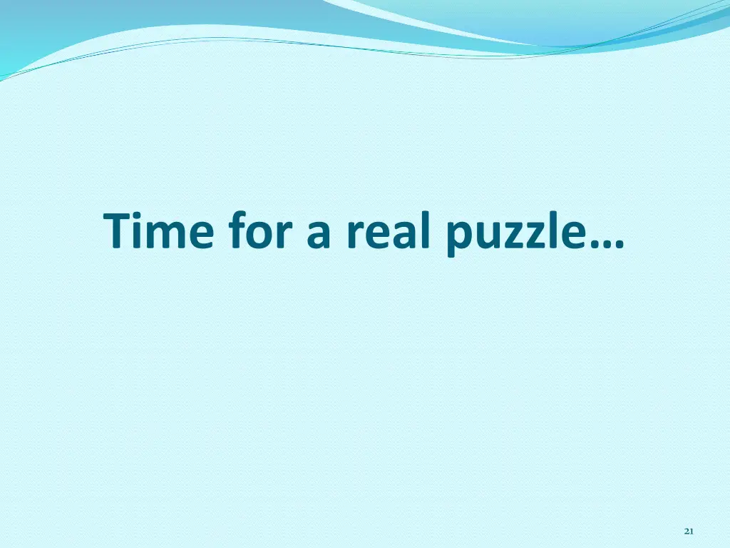 time for a real puzzle