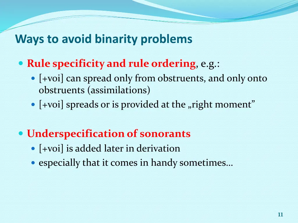 ways to avoid binarity problems