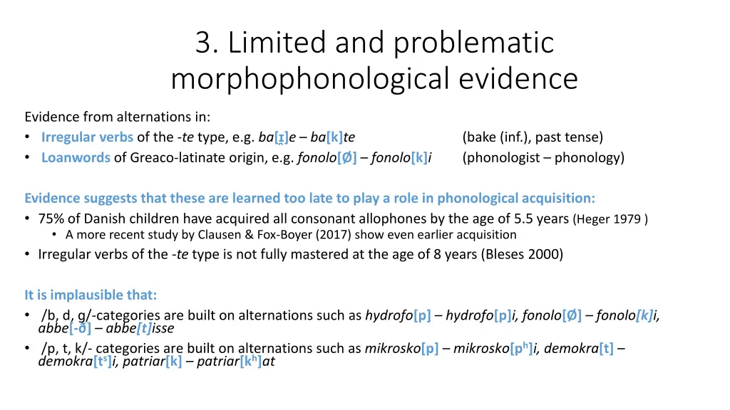 3 limited and problematic morphophonological