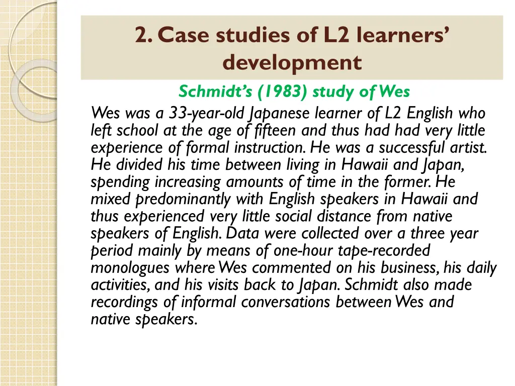 2 case studies of l2 learners development schmidt