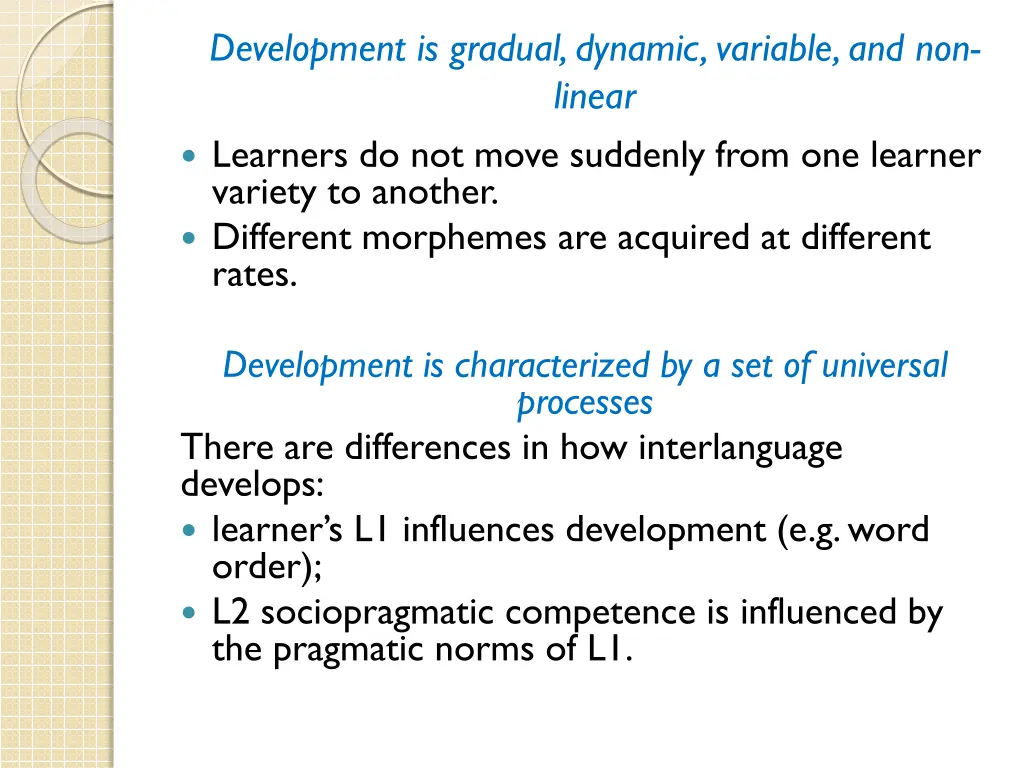 development is gradual dynamic variable