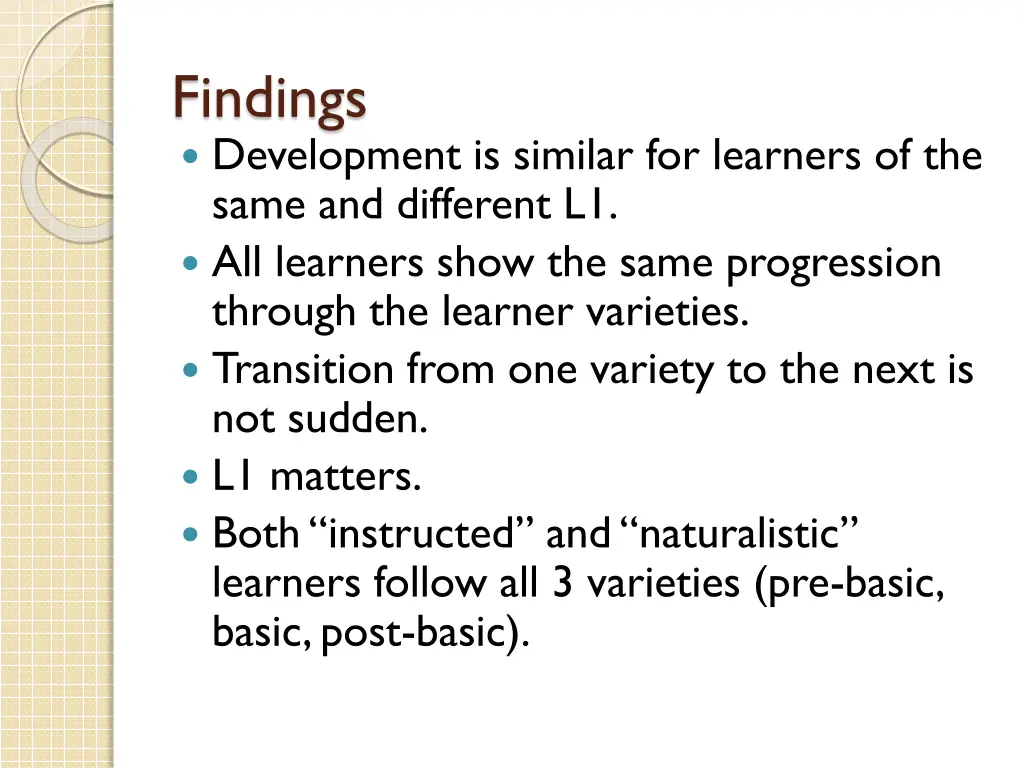 findings development is similar for learners