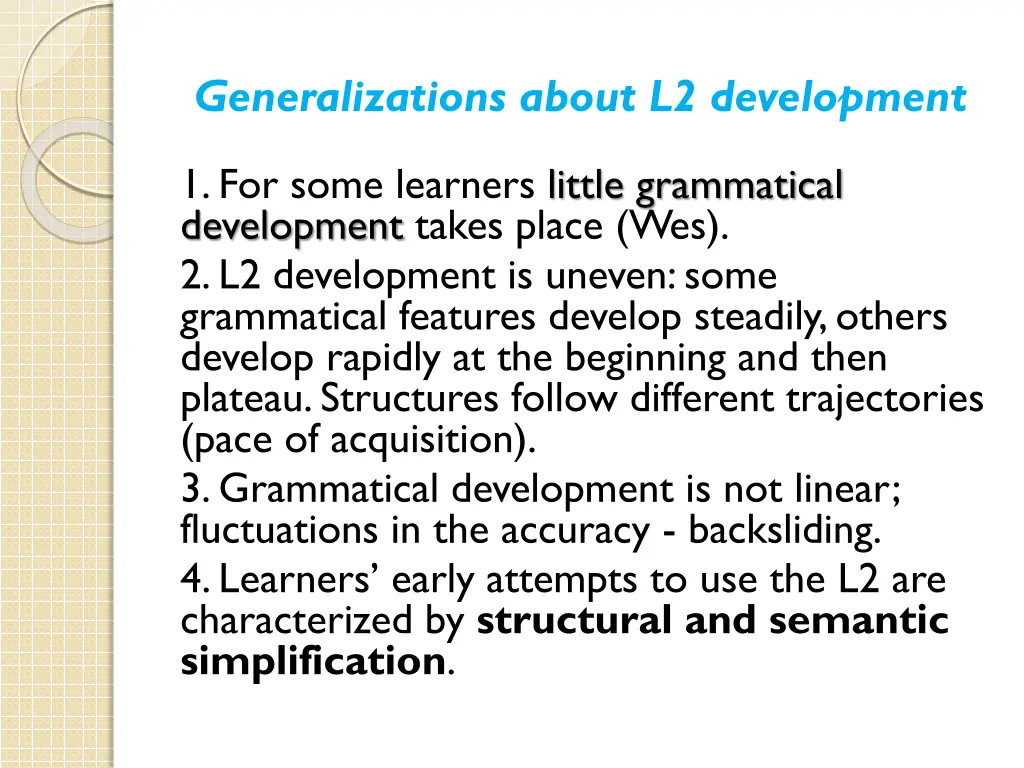 generalizations about l2 development