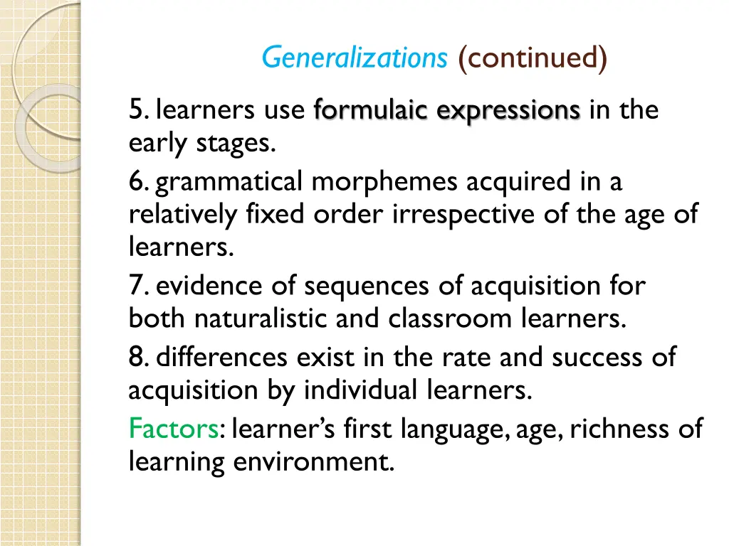 generalizations continued