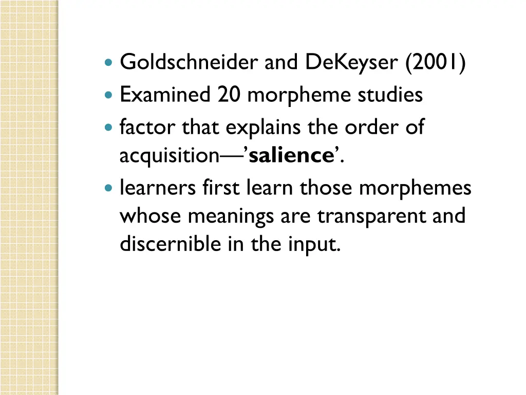 goldschneider and dekeyser 2001 examined