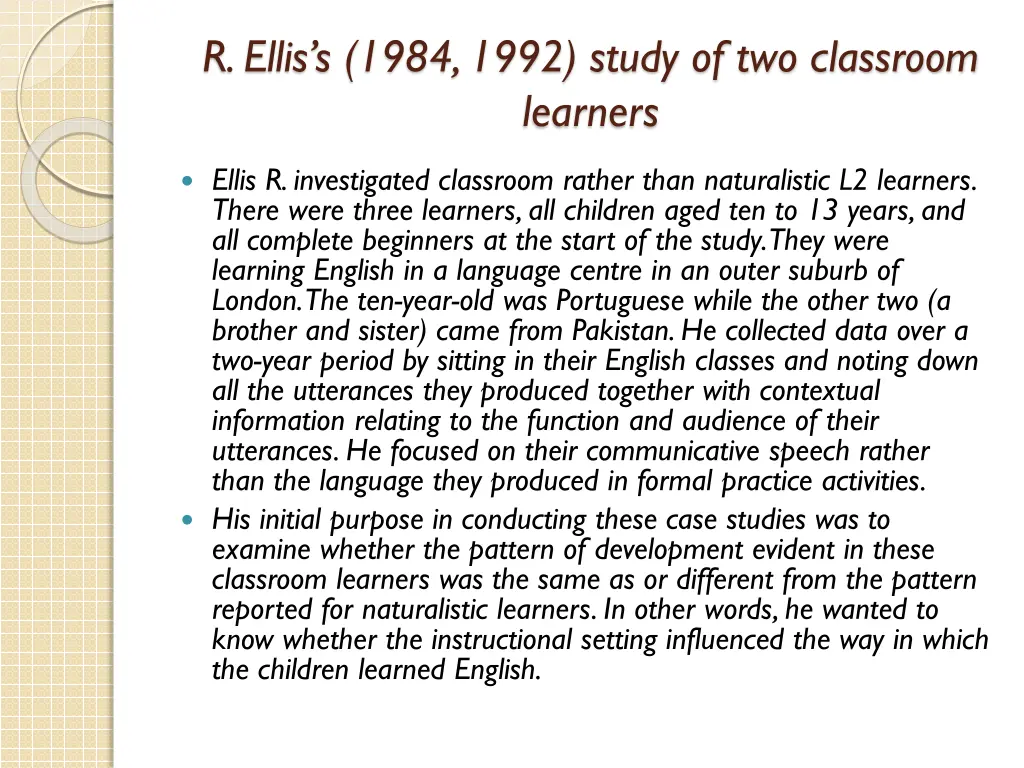 r ellis s 1984 1992 study of two classroom