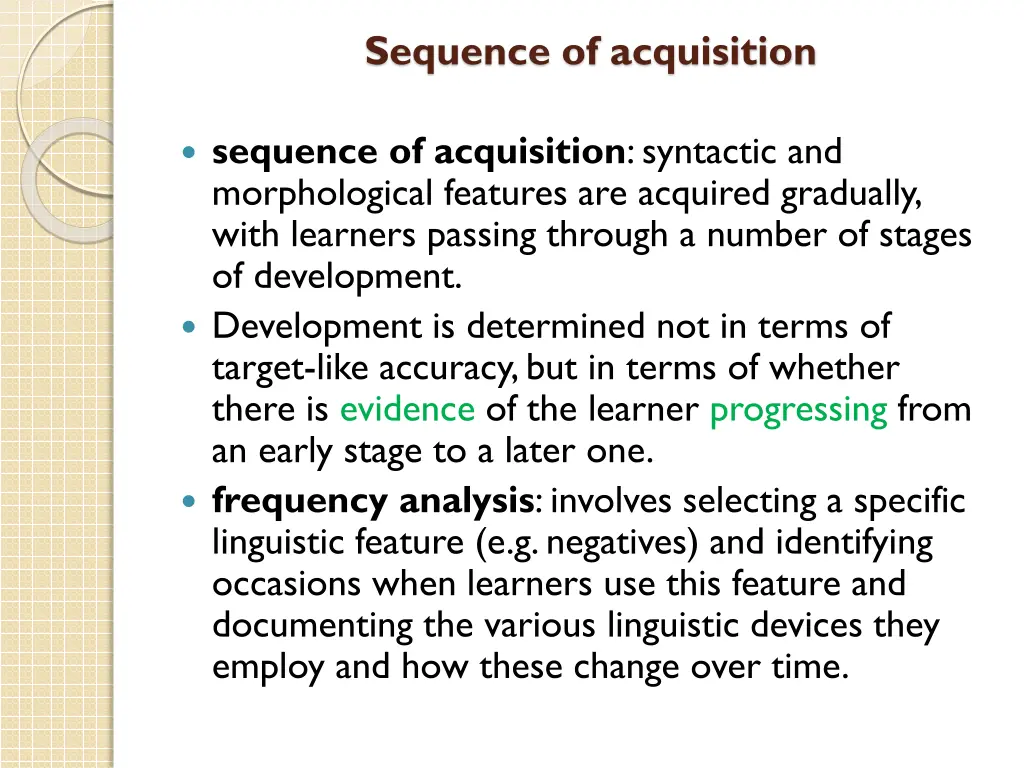 sequence of acquisition