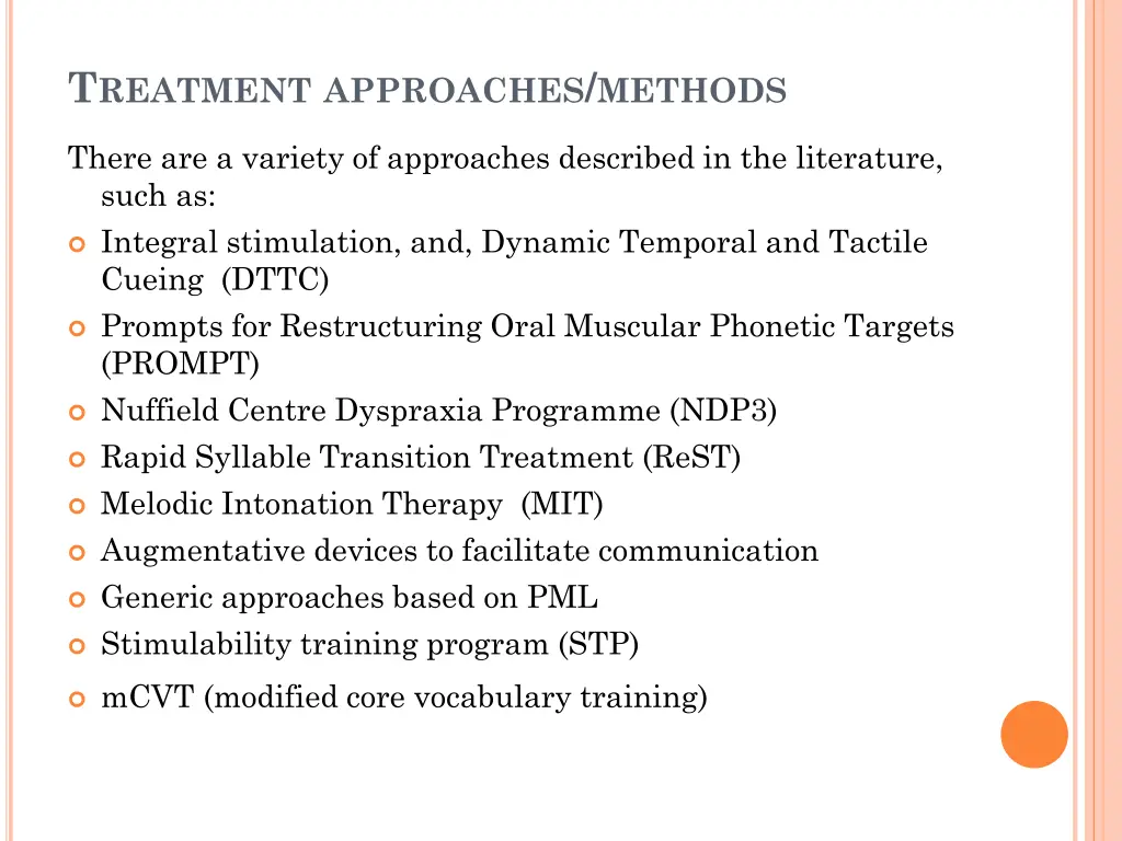 t reatment approaches methods