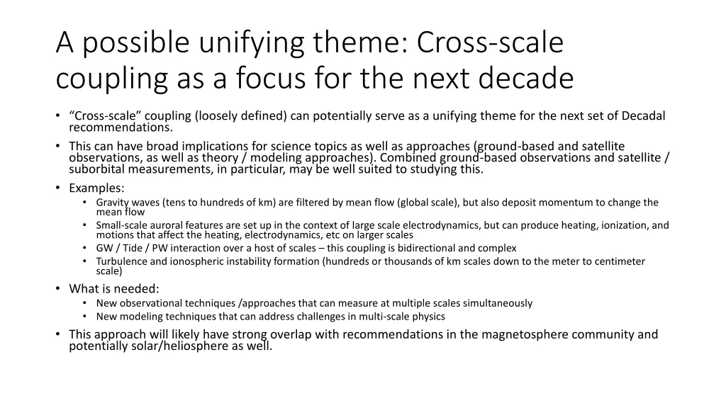 a possible unifying theme cross scale coupling