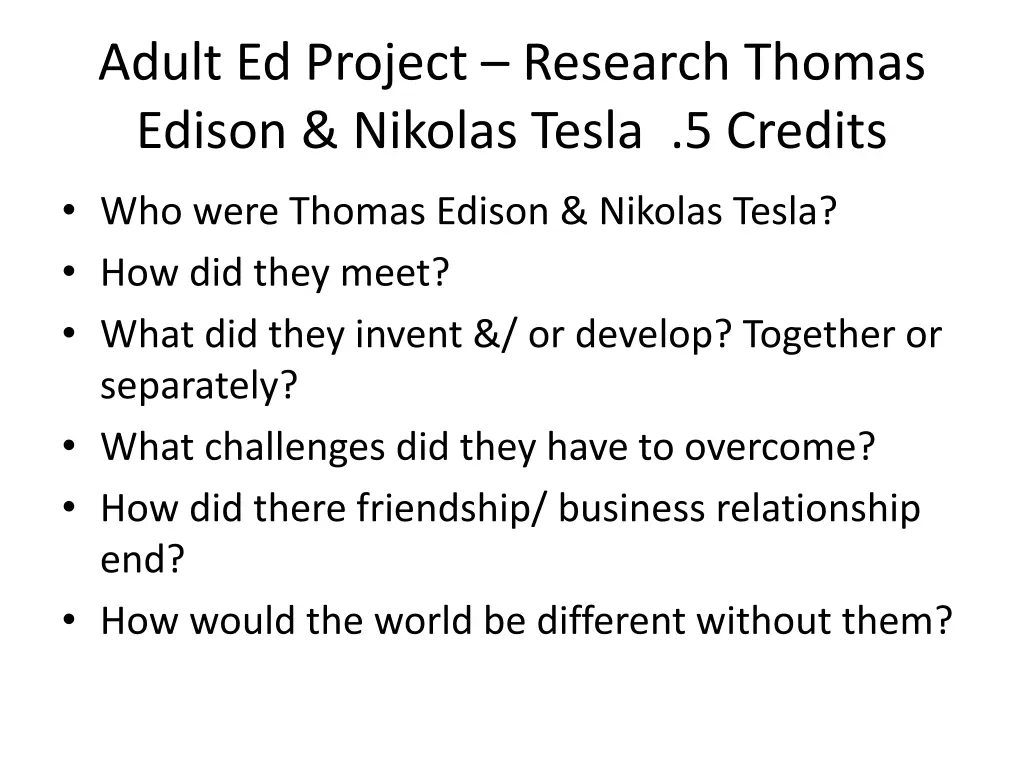 adult ed project research thomas edison nikolas