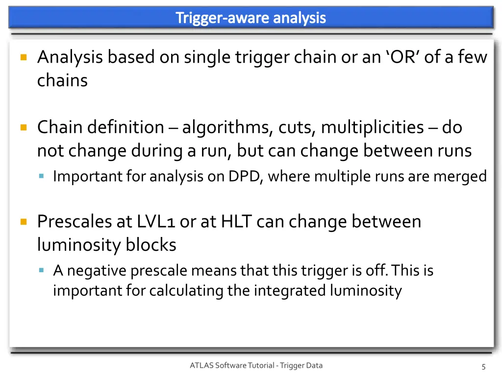 trigger aware analysis