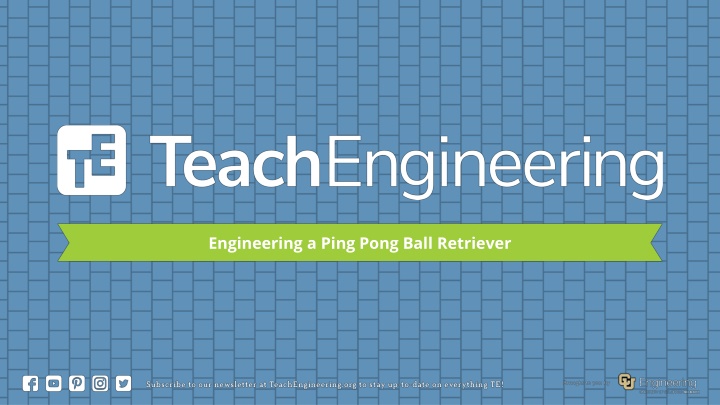 engineering a ping pong ball retriever