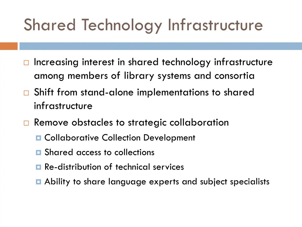 shared technology infrastructure