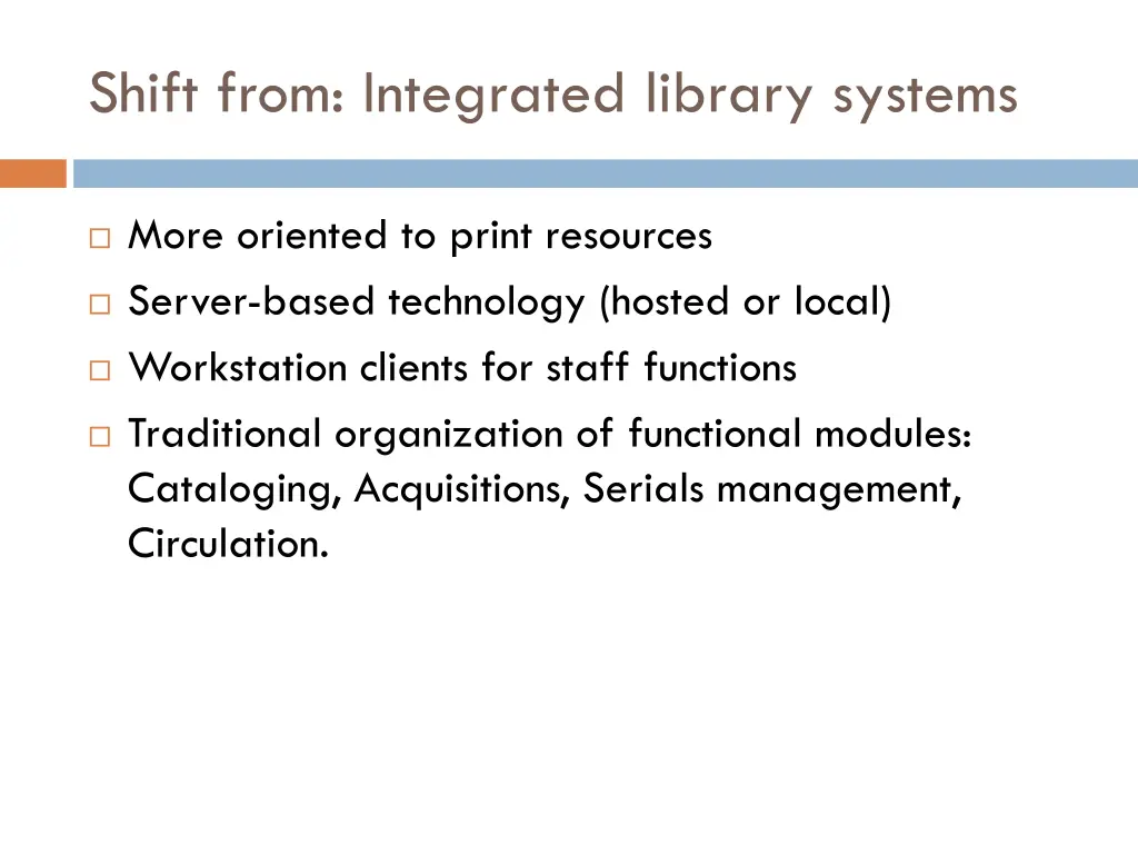 shift from integrated library systems