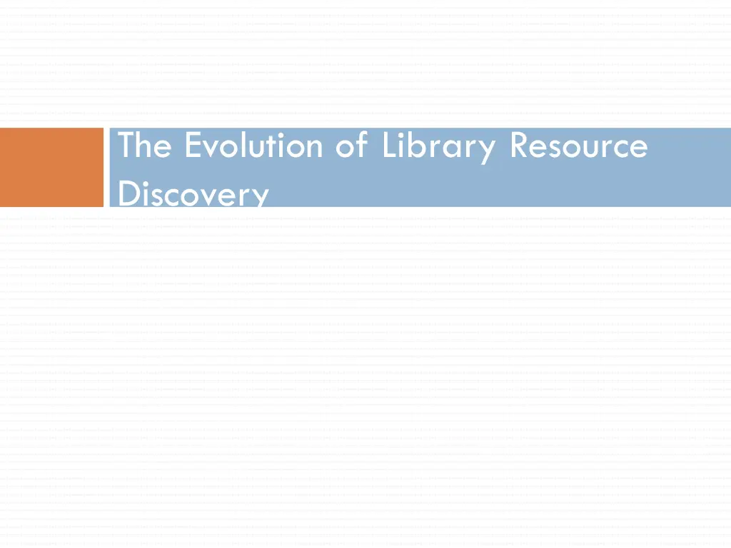 the evolution of library resource discovery