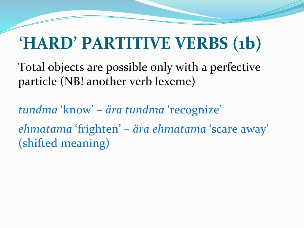 hard partitive verbs 1b