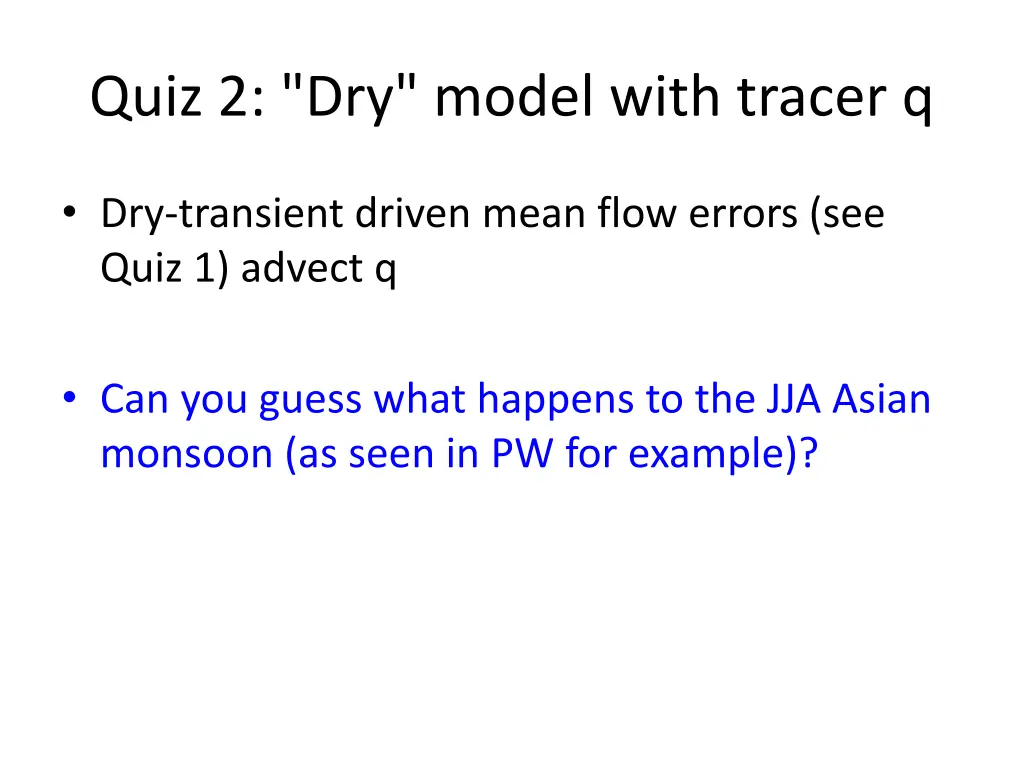 quiz 2 dry model with tracer q