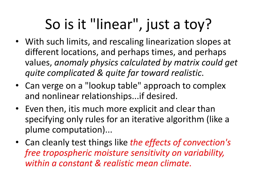 so is it linear just a toy with such limits