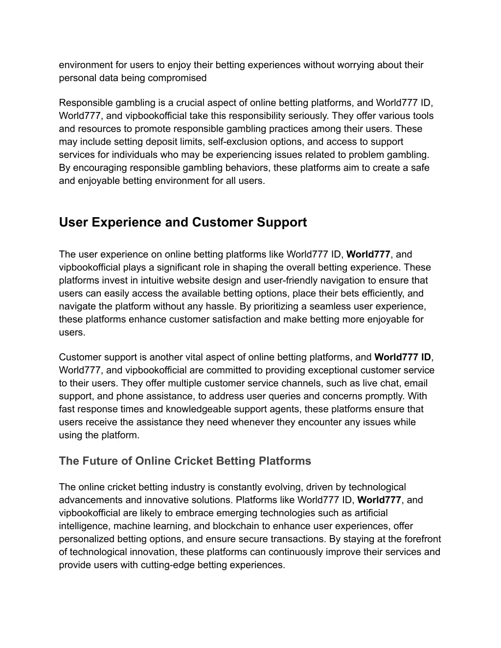 environment for users to enjoy their betting