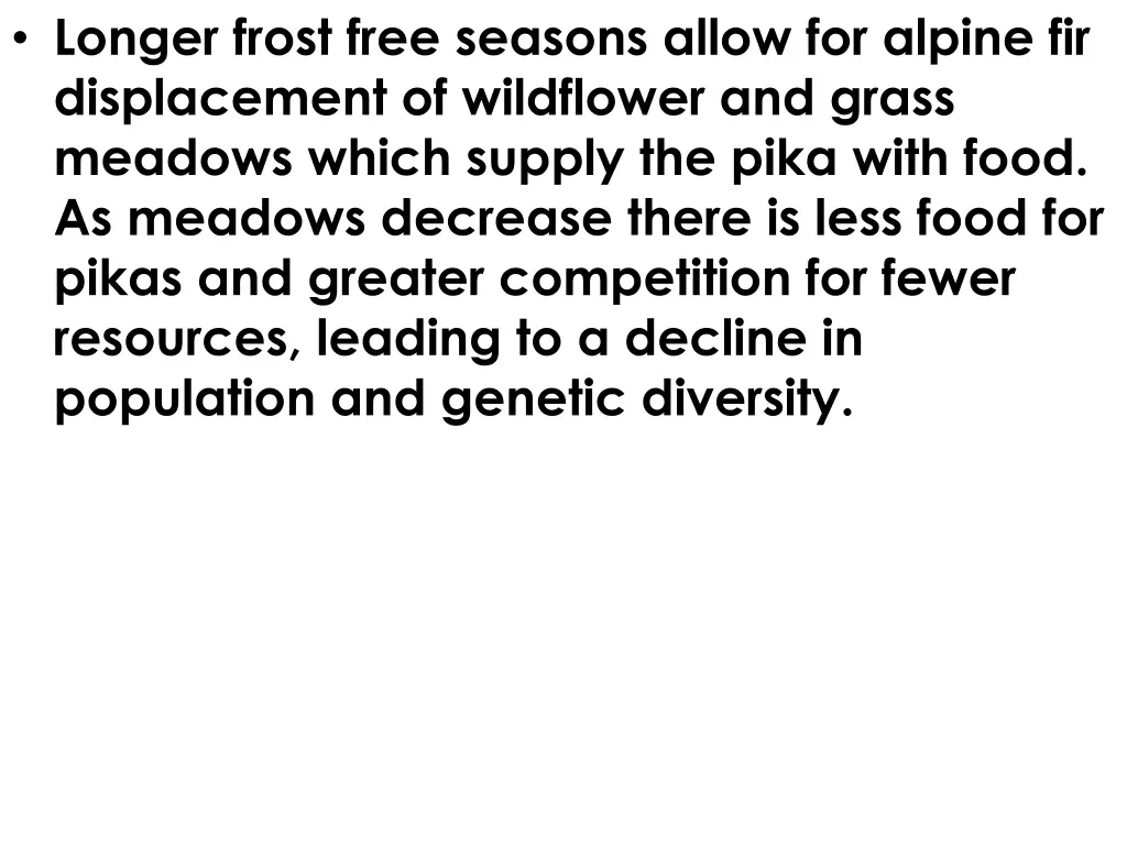 longer frost free seasons allow for alpine