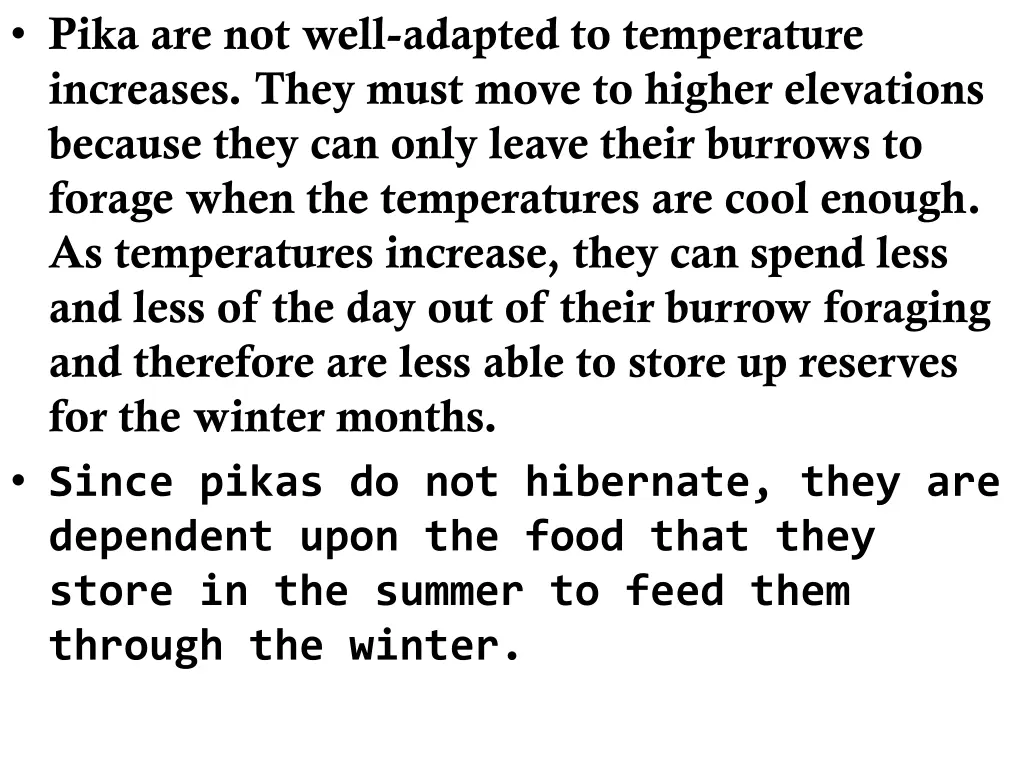 pika are not well adapted to temperature