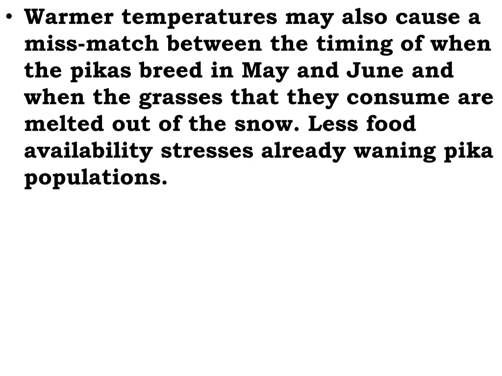 warmer temperatures may also cause a miss match