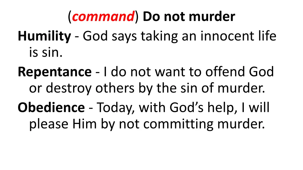 command do not murder humility god says taking