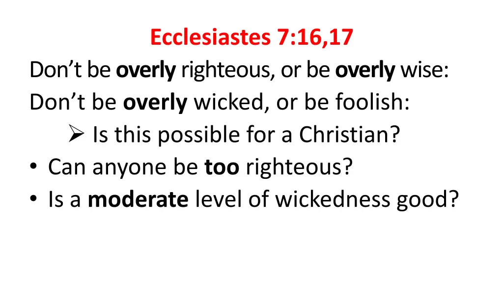 ecclesiastes 7 16 17