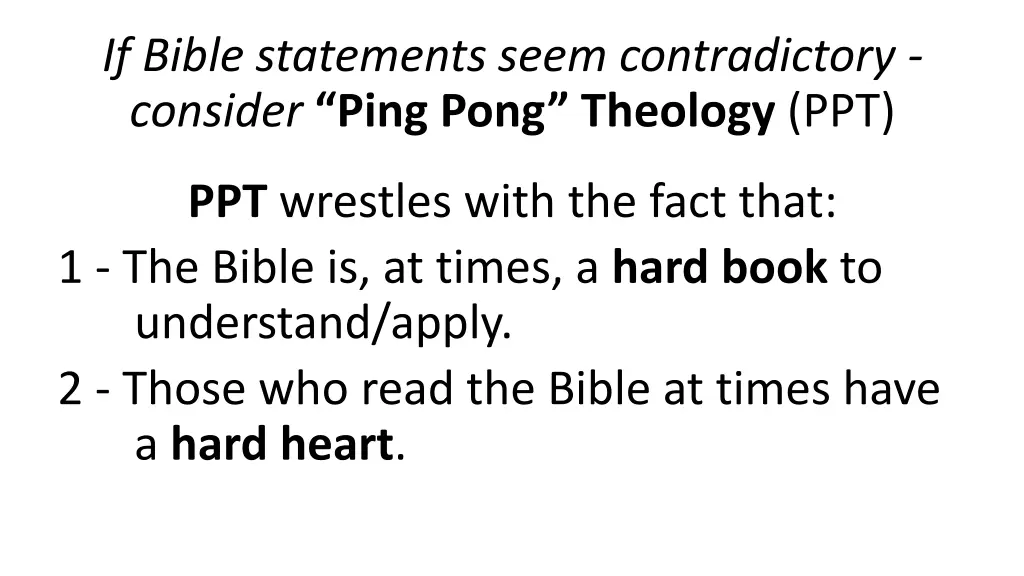 if bible statements seem contradictory consider