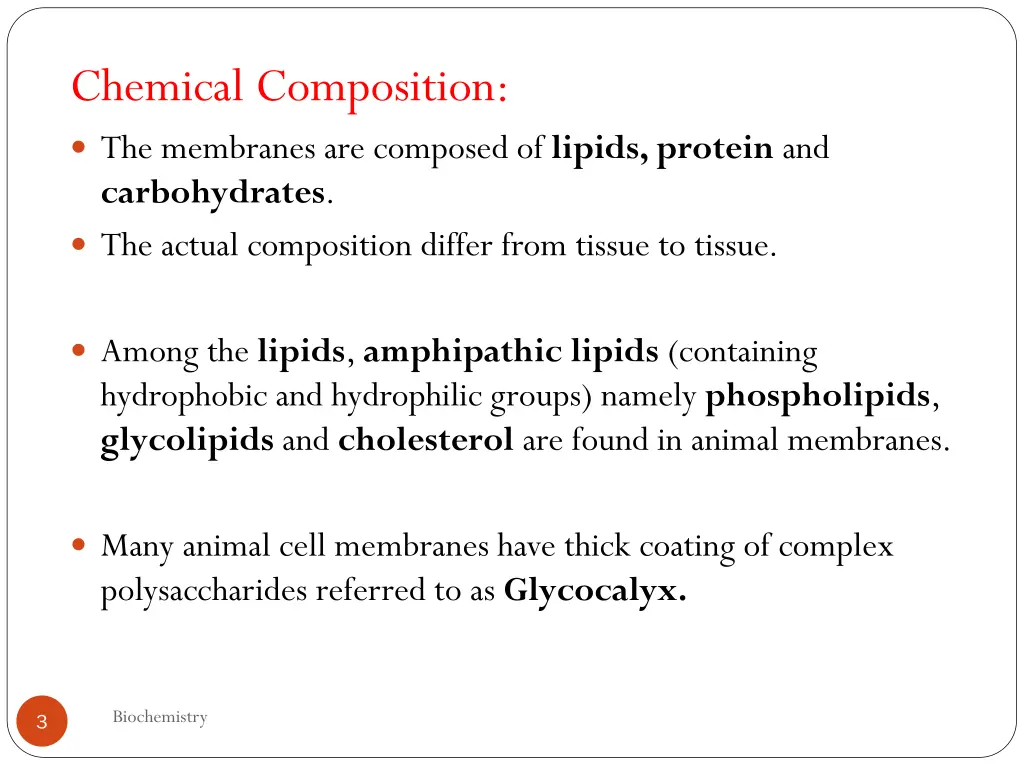 chemical composition the membranes are composed