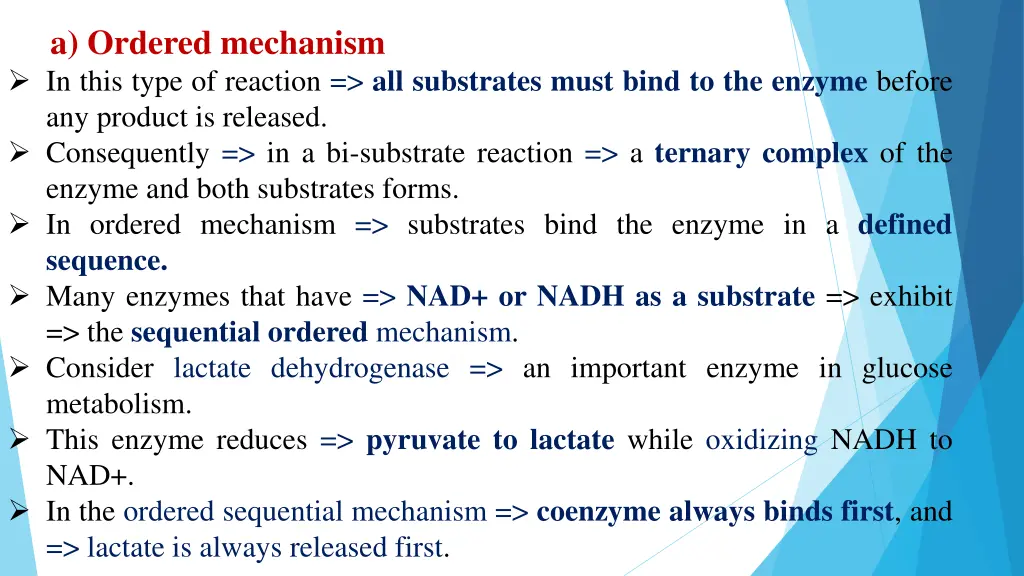 a ordered mechanism in this type of reaction