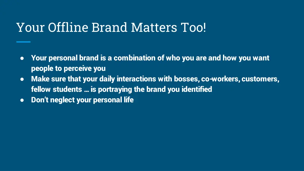 your offline brand matters too