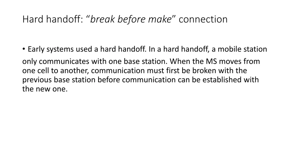 hard handoff break before make connection