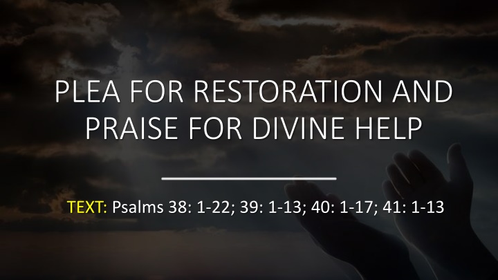 plea for restoration and praise for divine help