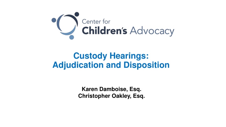 custody hearings adjudication and disposition