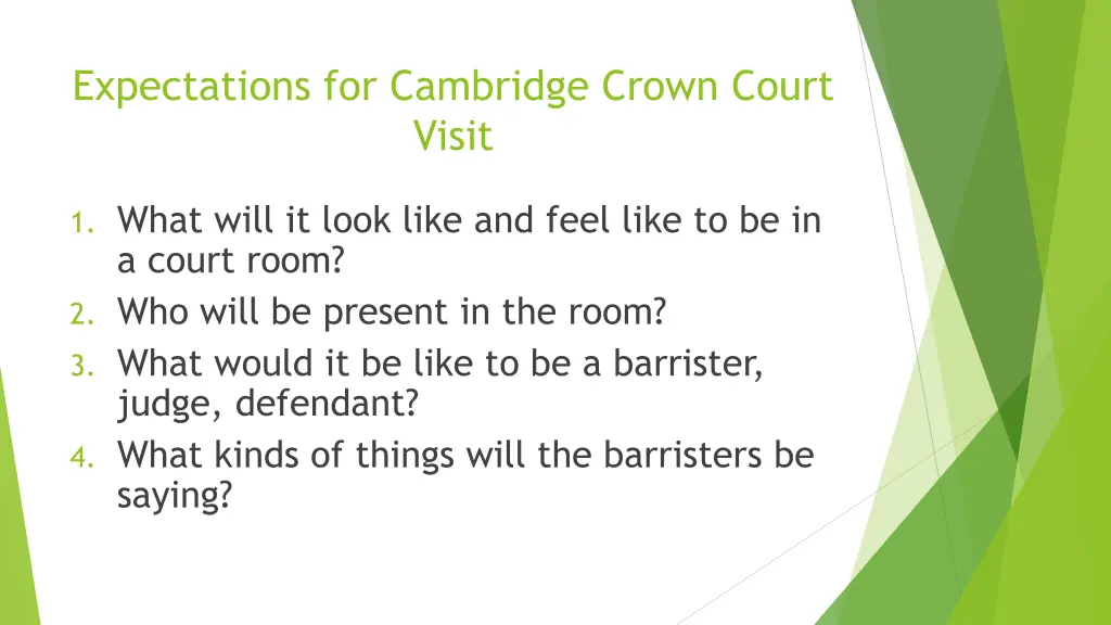 expectations for cambridge crown court visit