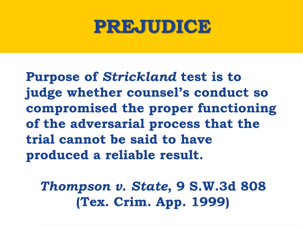 purpose of strickland test is to judge whether