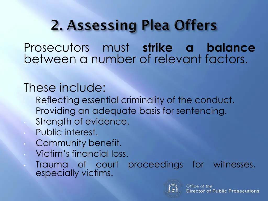 prosecutors between a number of relevant factors