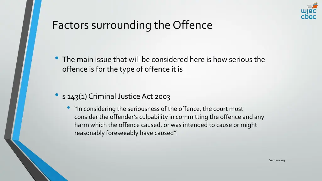 factors surrounding the offence