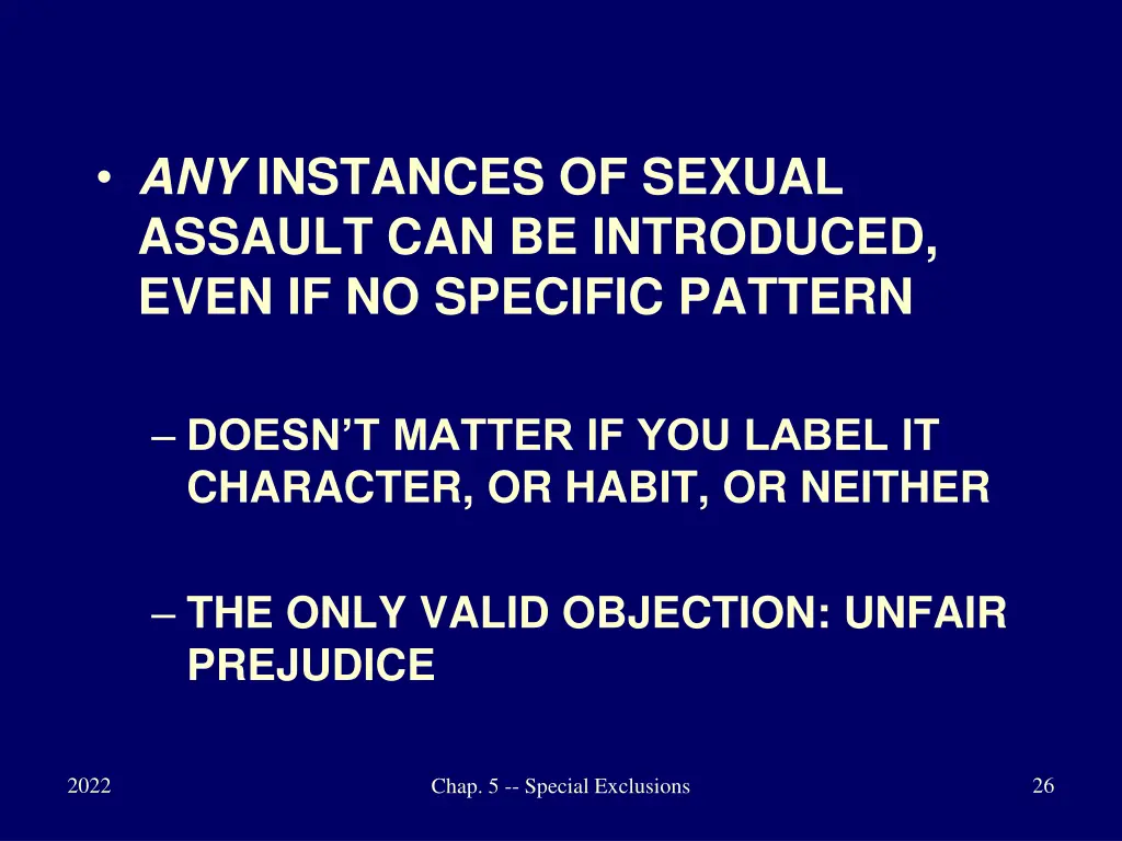 any instances of sexual assault can be introduced