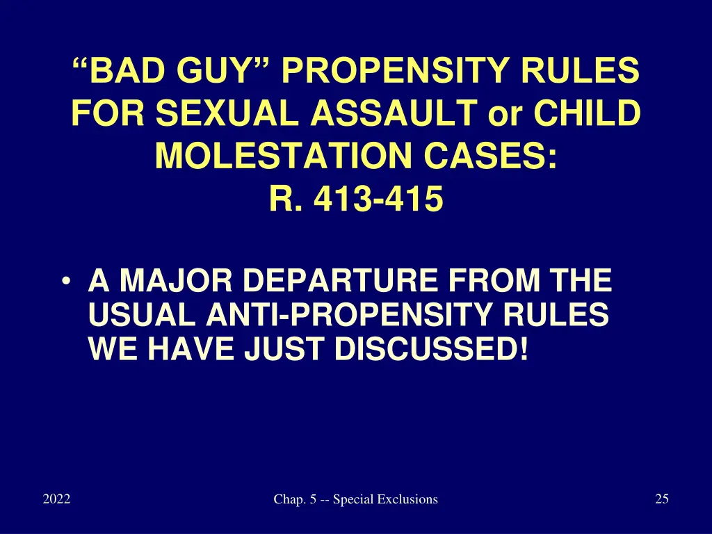 bad guy propensity rules for sexual assault