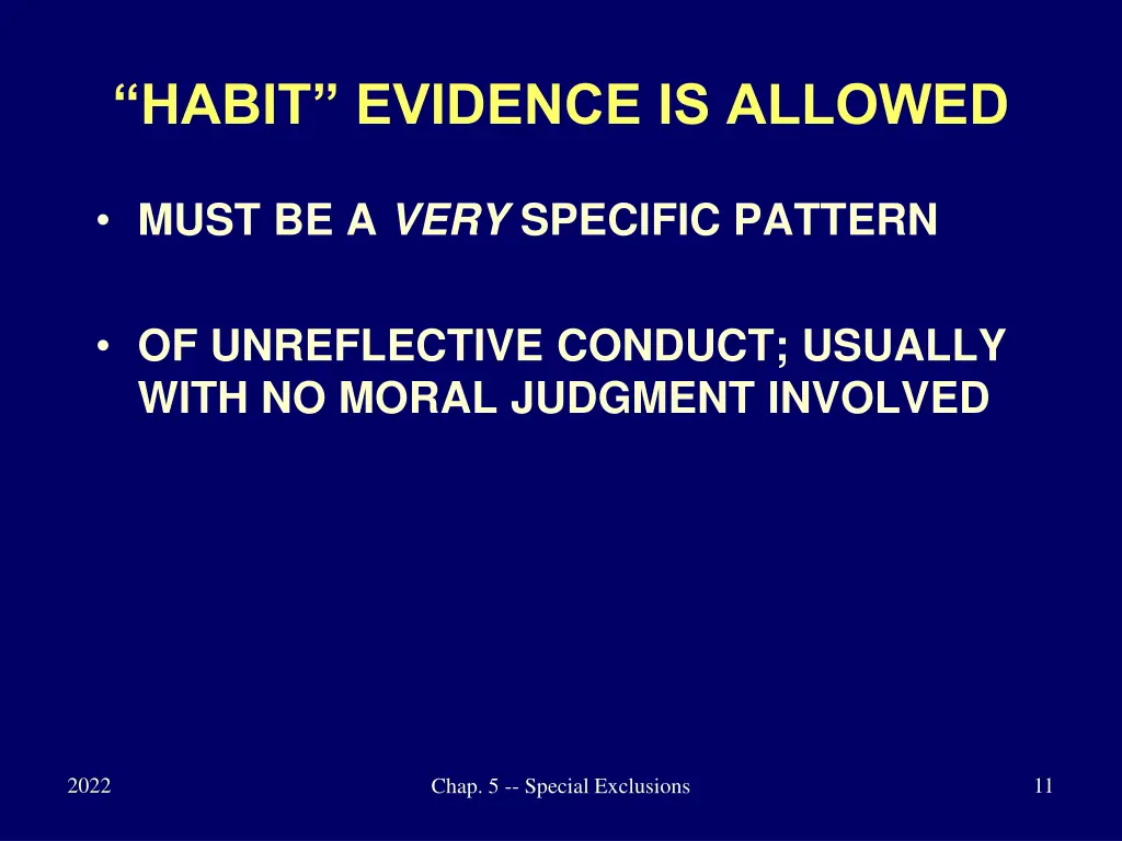 habit evidence is allowed