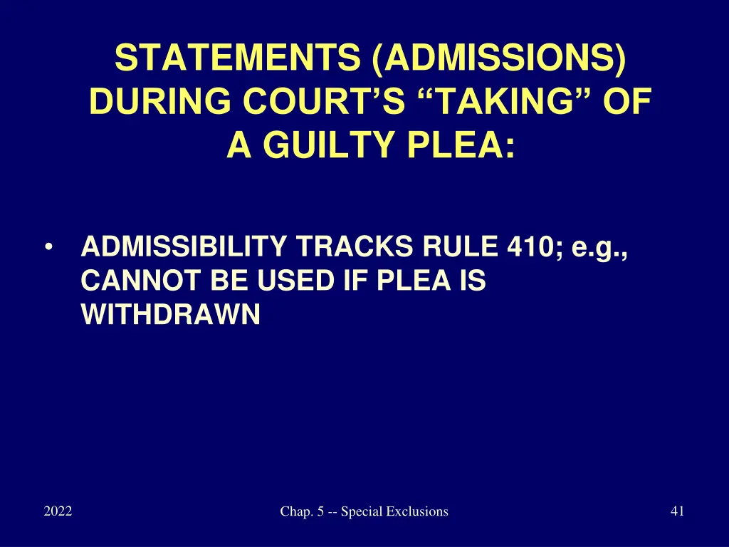 statements admissions during court s taking