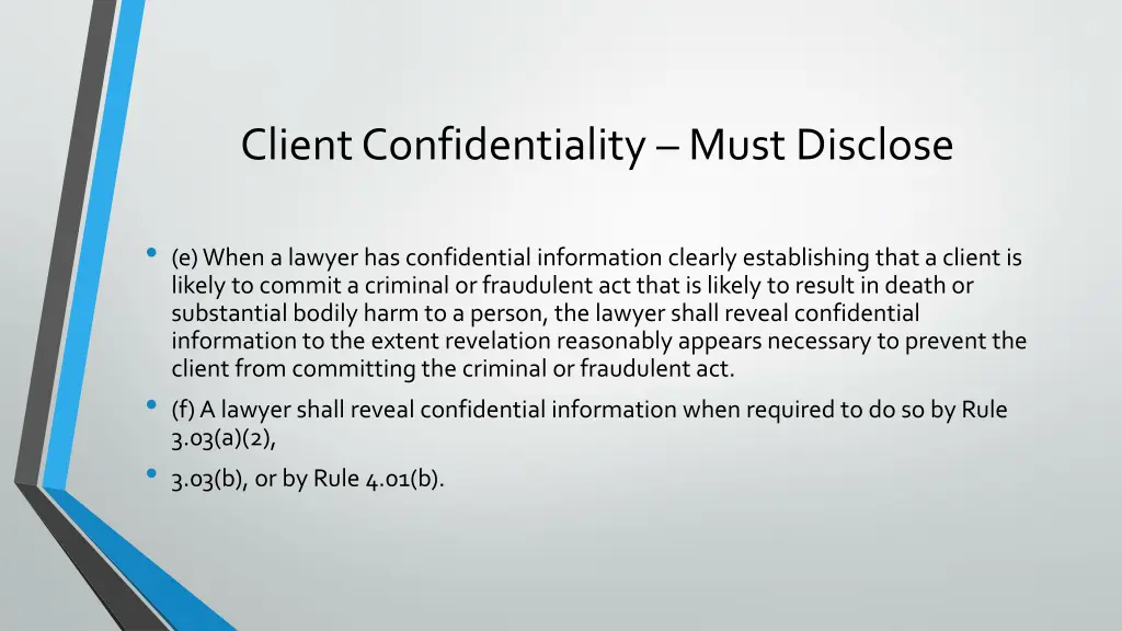 client confidentiality must disclose