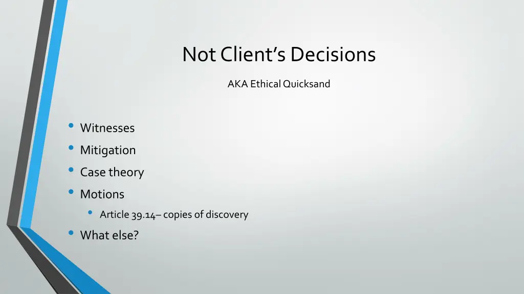 not client s decisions