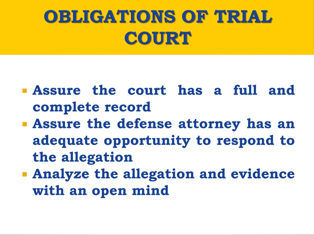 assure the court has a full and complete record