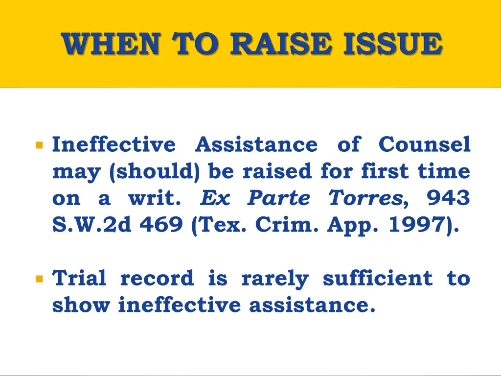 ineffective assistance of counsel may should